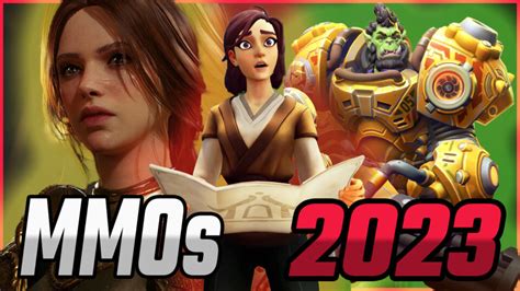 The 11 Biggest MMOs Coming in 2023 and Beyond .